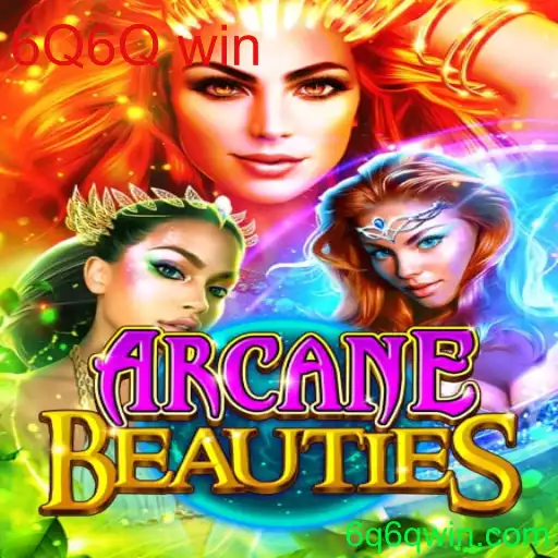 Descubra o Mundo Encantado de ArcaneBeauties e o Segredo da Estratégia '6Q6Q win'